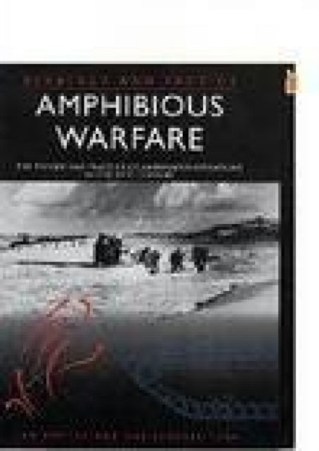 Book cover of: Amphibious Warfare. By: Ian Speller
