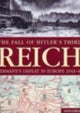 Book cover of: Fall of Hitler's Third Reich. By: Jordan, David