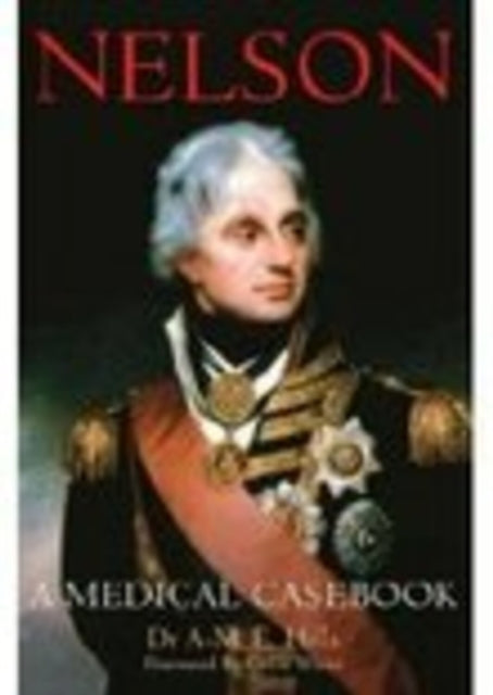 Book cover of: Nelson: A Medical Casebook. By: Dr. A-M. E. Hills