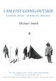 Book cover of: I Am Just Going Outside. By: Michael Smith undifferentiated