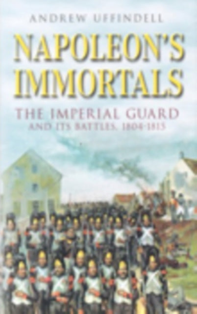 Napoleon's Immortals