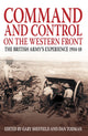 Book cover of: Command and Control on the Western Front. By: Gary Sheffield