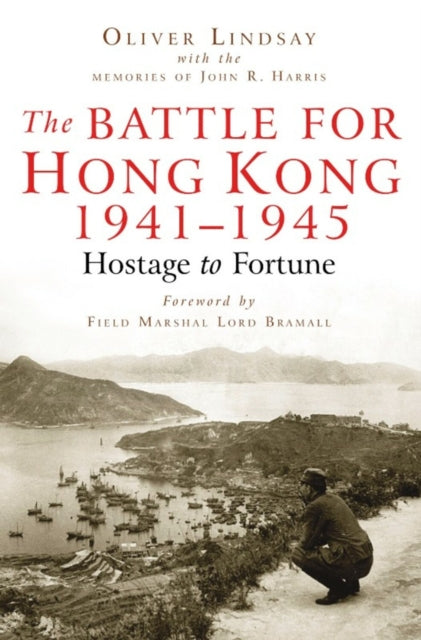 Book cover of: Battle For Hong Kong 1941-1945. By: Oliver Lindsay