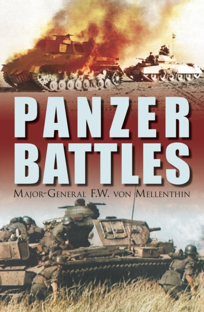 Book cover of: Panzer Battles. By: F. W. von Mellenthin