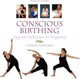 Book cover of: Conscious Birthing