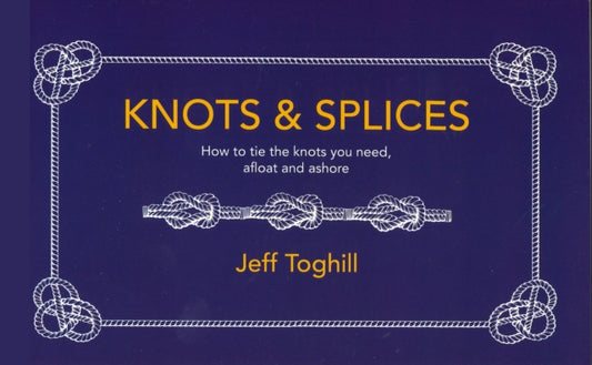 Book cover of: Knots & Splices. By: Jeff Toghill