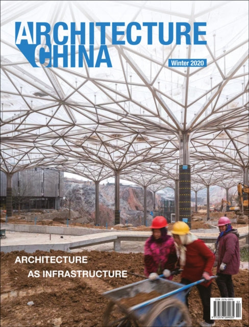 Book cover of: Architecture China: Architecture as Infrastructure. By: Li Xiangning