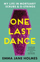 Book cover of: One Last Dance. By: Emma Jane Holmes