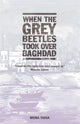 Book cover of: When The Grey Beetles Took Over Baghdad. By: Mona Yahia