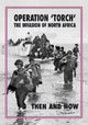 Book cover of: Operation 'Torch' The Invasion of North Africa. By: Jean-Paul Pallud