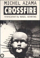Book cover of: Crossfire. By: Michael Azama