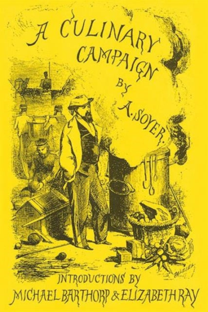 Book cover of: Culinary Campaign. By: Alexis Soyer