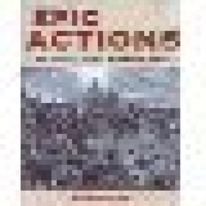 Epic Actions of the First World War