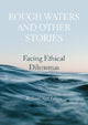 Book cover of: Rough Waters and Other Stories. By: Richard Ned Lebow