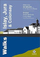 Walks Islay, Jura & Colonsay 9781872405650 Paul Williams