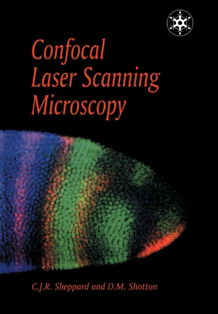 Book cover of: Confocal Laser Scanning Microscopy. By: C J R SHEPPARD