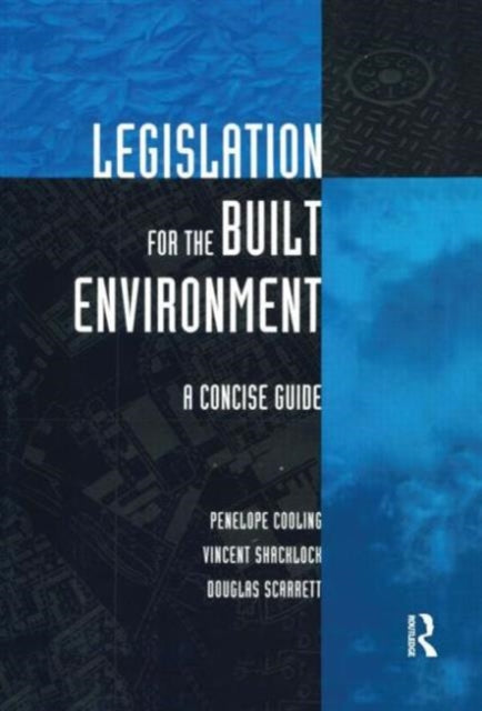 Book cover of: Legislation for the Built Environment