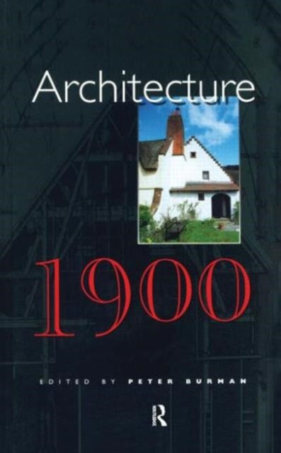 Book cover of: Architecture, 1900
