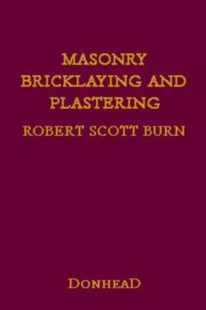 Masonry, Bricklaying and Plastering