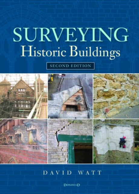 Book cover of: Surveying Historic Buildings. By: David Watt