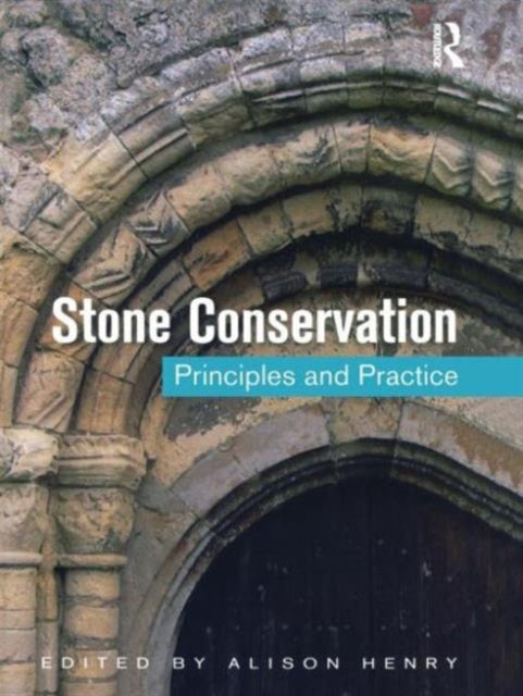 Book cover of: Stone Conservation: Principles and Practice