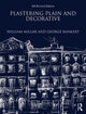Book cover of: Plastering Plain and Decorative: 4th Revised Edition