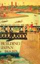 Book cover of: Building Japan 1868-1876. By: Richard Brunton
