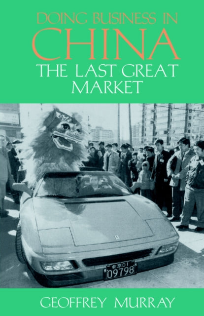 Book cover of: Doing Business in China. By: Geoffrey Murray