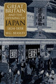 Book cover of: Great Britain and the Opening of Japan 1834-1858
