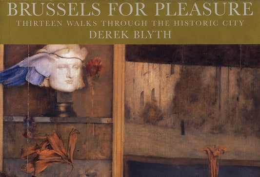 Book cover of: Brussels for Pleasure. By: Derek Blyth