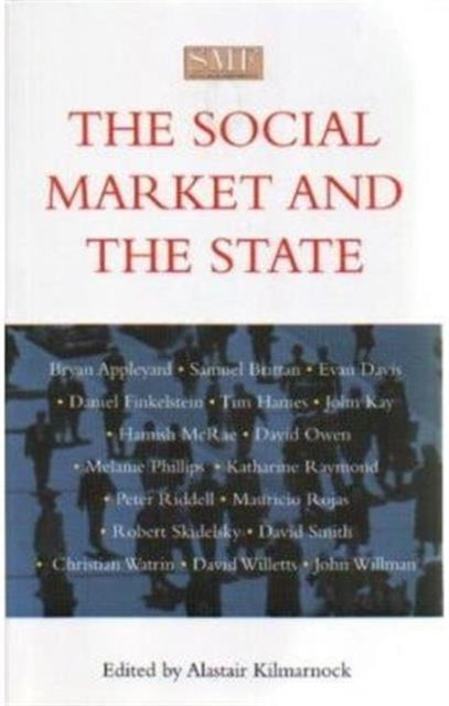 Book cover of: Social Market and the State. By: Alastair Kilmarnock