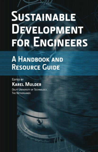 Book cover of: Sustainable Development for Engineers. By: Karel Mulder