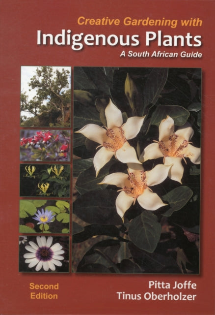Book cover of: Creative gardening with indigenous plants. By: Joffe Pitta
