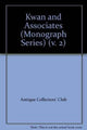 Book cover of: Kwan and Associates. By: Antique Collectors' Club