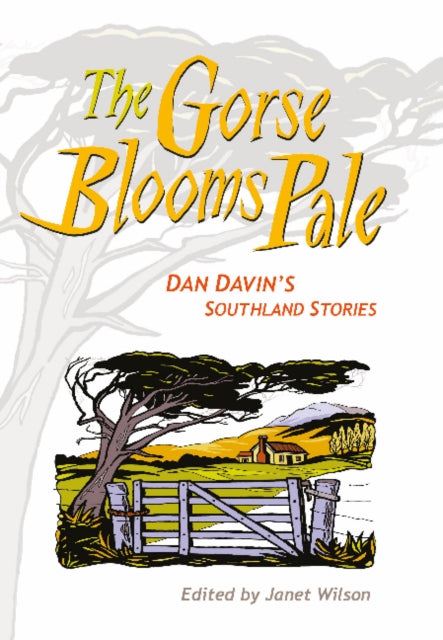 Book cover of: Gorse Blooms Pale. By: Dan Davin, Janet Wilson