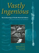 Book cover of: Vastly Ingenious: The Archaeology of Pacific Material Culture