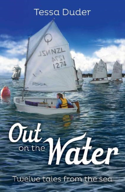Book cover of: Out on the Water. By: Tessa Duder
