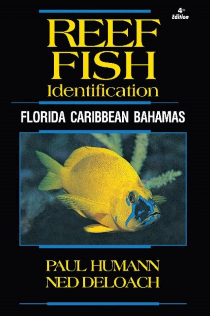 Book cover of: Reef Fish Identification. By: Paul Humann