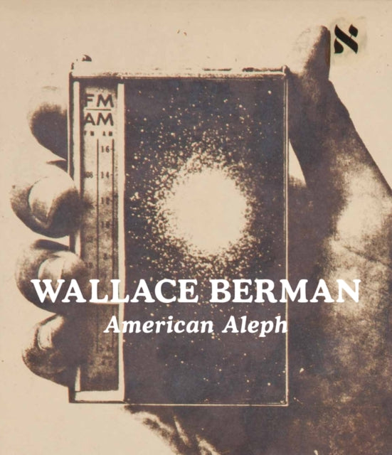 Book cover of: Wallace Berman: American Aleph. By: Wallace Berman