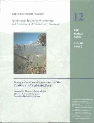 Rapid Biological Assessment of the Northern Cordillera Vilcabamba, Peru