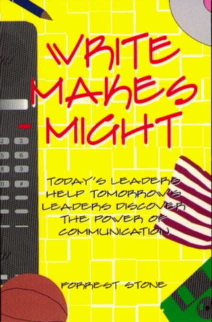 Book cover of: Write Makes Might. By: Forrest Stone