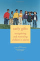 Book cover of: Early Gifts. By: Paula Olszewski Kubilius
