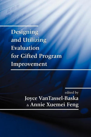 Designing and Utilizing Evaluation for Gifted Program Improvement
