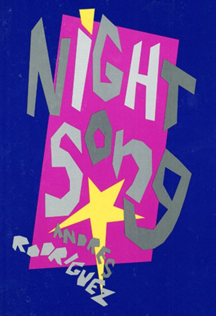 Book cover of: Night Song. By: Andres Rodriguez