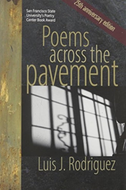 Book cover of: Poems Across the Pavement. By: Luis J. Rodriguez