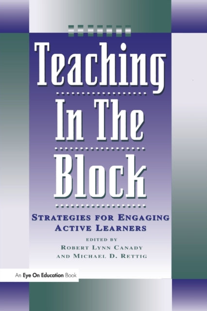 Book cover of: Teaching in the Block