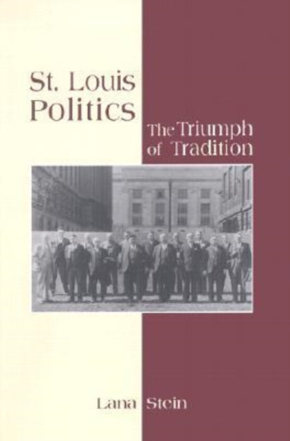 Book cover of: St.Louis Politics. By: Lana Stein