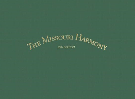 Book cover of: Missouri Harmony Songbook. By: Allen D. Carden