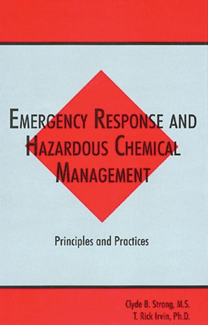 Book cover of: Emergency Response and Hazardous Chemical Management. By: Clyde B. Strong