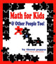 Book cover of: Math For Kids and Other People Too